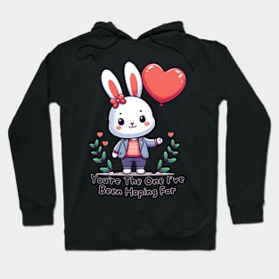 You're The One I've Been Hoping For Light Hoodie